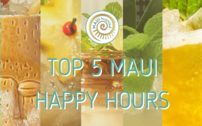 Top 5 Happy Hours on Maui:  The Lowdown